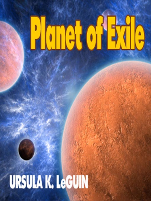 Title details for Planet of Exile by Ursula K. Le Guin - Wait list